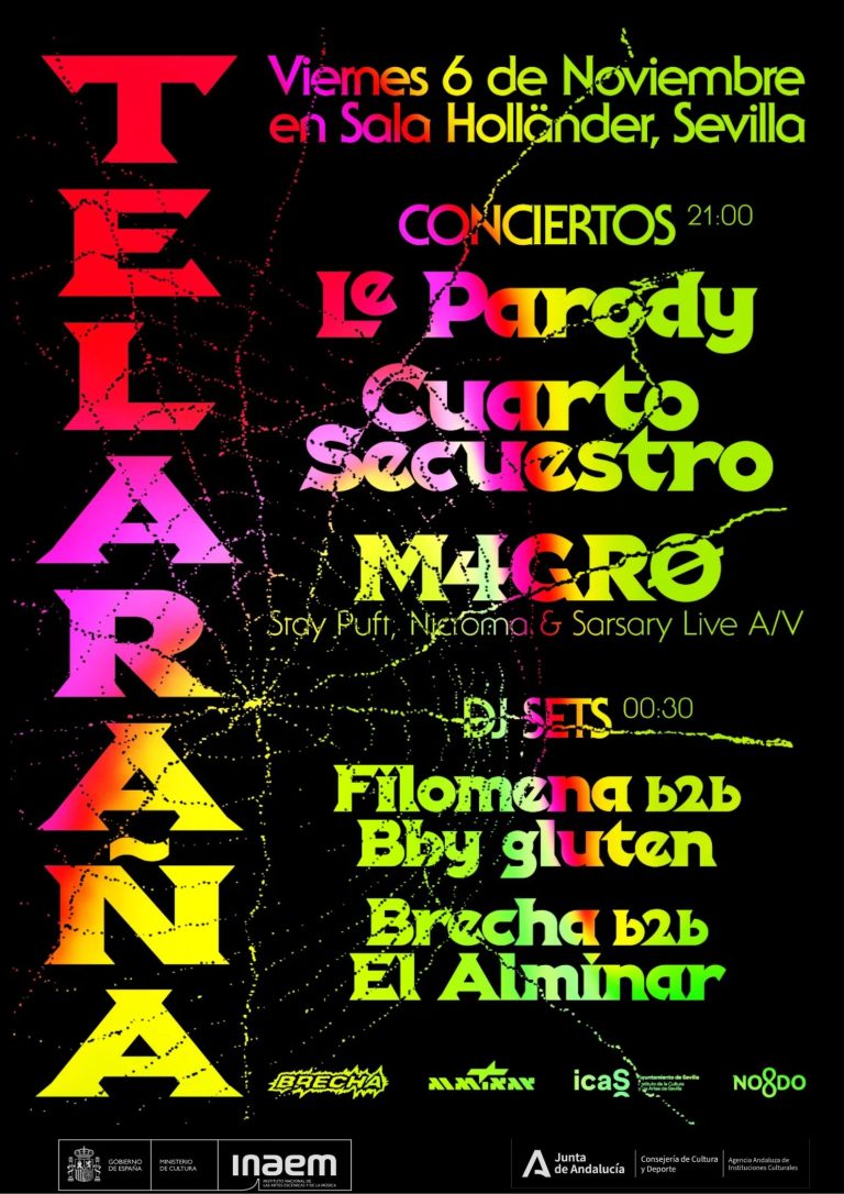 Cartel de TELERAÑA presenta: LE PARODY + CUARTO SECUESTRO + M4GRØ